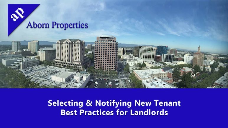 Selecting & Notifying New Tenants – Best Practices for San Jose Landlords