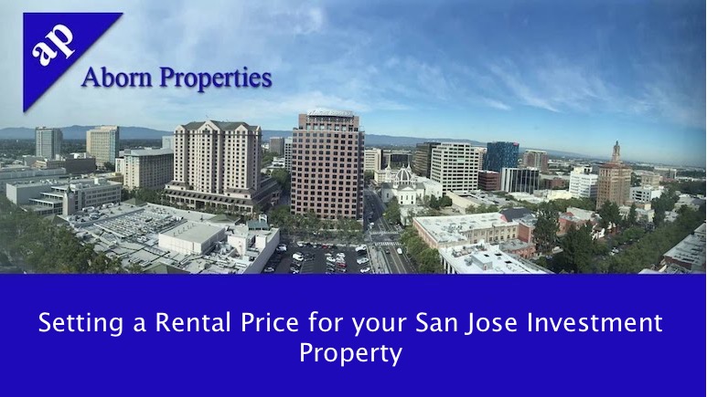 Setting a Rental Price for your San Jose Investment Property