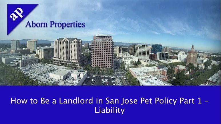 How to Be a Landlord in San Jose Pet Policy Part 1 – Liability