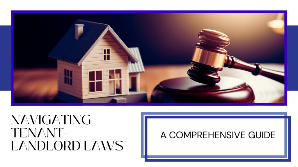 Navigating Tenant-Landlord Laws in California: A Comprehensive Guide - Article Banner